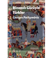 Bizanslı Gözüyle Türkler