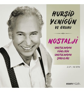 PLAK - Hurşid Yenigün - Unutulmayan Günlerin Unutulmayan Şarkıları (2LP)