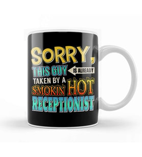 Sorry This Guy Is Taken By A Hot Receptionist Kupa Bardak Porselen