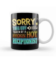 Sorry This Guy Is Taken By A Hot Receptionist Kupa Bardak Porselen