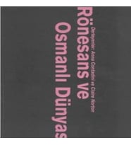 Rönesans Ve Osmanlı Dünyası