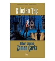 07 - Zaman Çarkı Serisi (Ciltli): Kılıçtan Taç