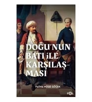 Doğu’nun Batı ile Karşılaşması –18. yüzyılda Fransa ve Osmanlı İmparatorluğu–