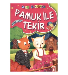 Pamuk ile Tekir / Mini Masallar