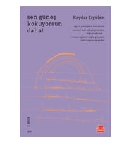 Sen Güneş Kokuyorsun Daha!