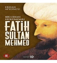 Bir Cihan Hükümdarı Fatih Sultan Meed