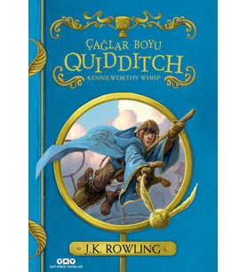 Çağlar Boyu Quidditch (Sert Kapak) - Kennilworthy Whisp