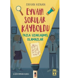 Eyvah! Sorular Kayboldu - Uzaklaşmış Olamazlar