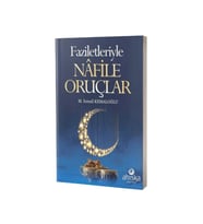 Faziletleriyle Nafile Oruçlar