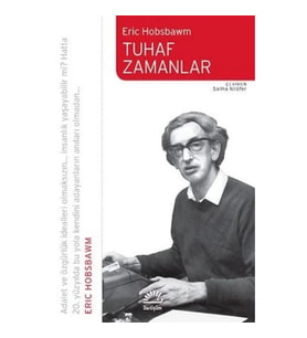 Tuhaf Zamanlar: Bir 20. Yüzyıl Hayatı
