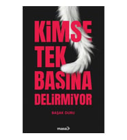 Kimse Tek Başına Delirmiyor