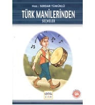 Türk Manilerinden Seçmeler / 100 Temel Eser