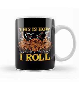 This Is How I Roll RPG Tabletop Gaming Dice Pun Kupa Bardak Porselen