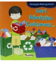 Gezegen Koruyucusu Geri Dönüşüm Çalışması
