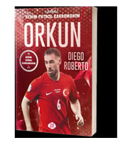 Orkun Kökçü– Benim Futbol Kahramanım