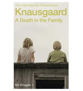 A Death In The Family: My Struggle Book 1