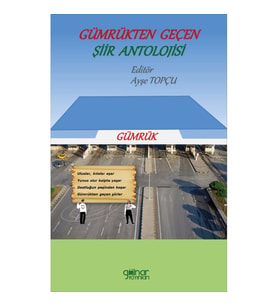 Gümrükten Geçen Şiir Antolojisi