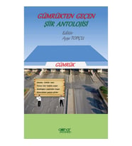 Gümrükten Geçen Şiir Antolojisi