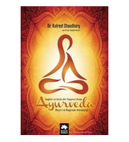 Ayurveda Sağlık ve Mutlu Yaşamın Sırları