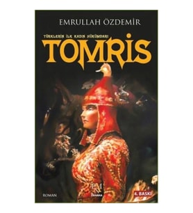 Türklerin İlk Kadın Hükümdarı - Tomris