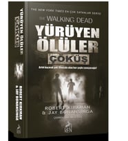 Yürüyen Ölüler - Çöküş