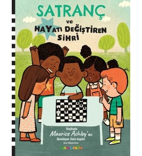 Satranç ve Hayatı Değiştiren Sihri