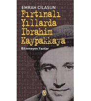 Fırtınalı Yıllarda İbrahim Kaypakkaya: Bilinmeyen Yazılar