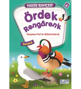 Ördek Rengarenk - Danışmak / Hadis Bahçesi 8