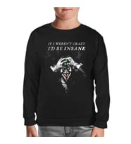Joker - I'd be Insane Siyah Çocuk Sweatshirt