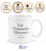 Yol Yürümekle Tükenmez Yazılı Kupa Bardak Motivasyon Hediye