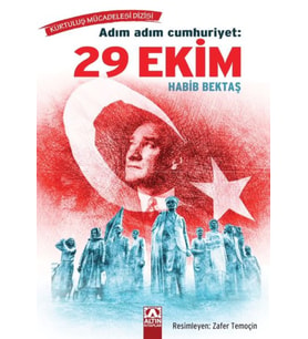 Adım Adım Cumhuriyet: 29 Ekim