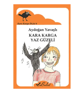 Kara Karga Yaz Güzeli / Kara Karga Dizisi 6