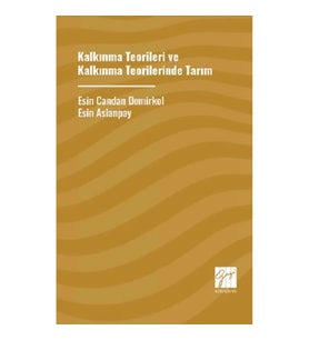 Kalkınma Teoriler ve Kalkınma Teorilerinde Tarım