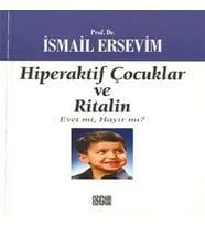 Hiperaktif Çuklar ve Ritalin Evet mi, Hayır mı?