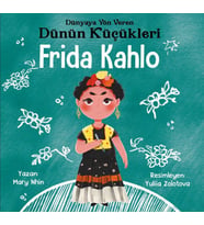 Dünyaya Yön Veren Dünün Küçükleri Frida Kahlo