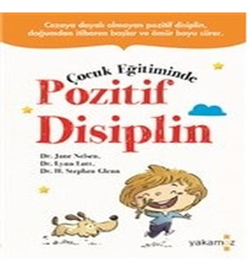 Çocuk Eğitiminde Pozitif Disiplin