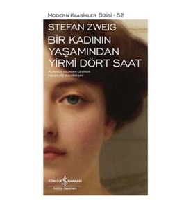 Bir Kadının Yaşamından Yirmi Dört Saat - Modern Klasikler Dizisi