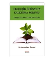Ekolojik İktisatta Kalkınma Sorunu - Karşılaştırmalı Bir İnceleme
