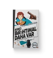 İKİNCİ BİR İHTİMAL DAHA VAR