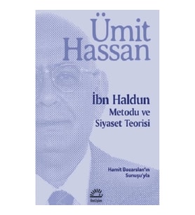 İbn Haldun Metodu ve Siyaset Teorisi