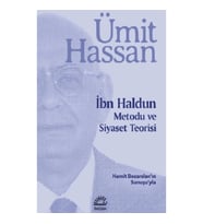 İbn Haldun Metodu ve Siyaset Teorisi