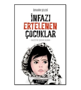 İnfazı Ertelenen Çocuklar