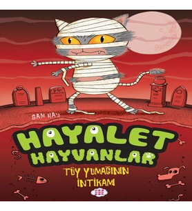 Hayalet Hayvanlar - Tüy Yumağının İntikamı