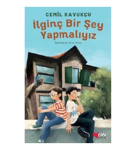 İlginç Bir Şey Yapmalıyız