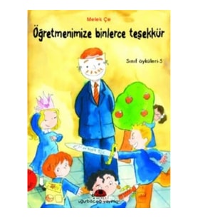 Öğretmenimize Binlerce Teşekkür - Sınıf Öyküleri 5