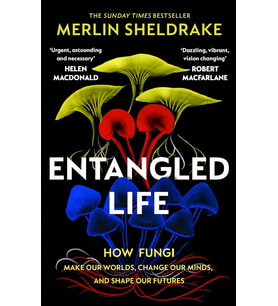 Entangled Life: How Fungi Make Our Worlds, Change Our Minds And Shape Our Futures (Krem)