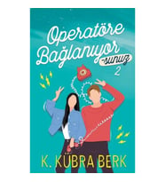Operatöre Bağlanıyorsunuz 2