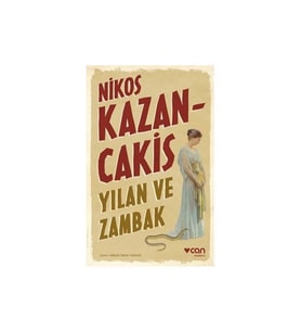 Yılan ve Zambak Nikos Kazancakis Can Yayınları