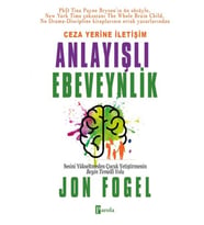 Ceza Yerine İletişim: Anlayışlı Ebeveynlik
