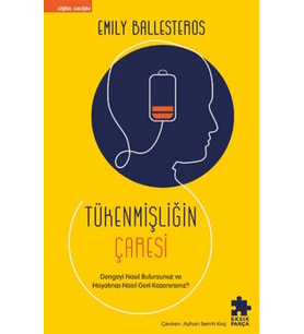 Tükenmişliğin Çaresi